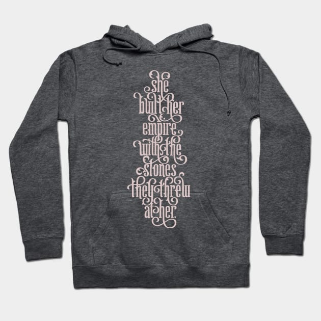 She Built Her Empire Hoodie by polliadesign